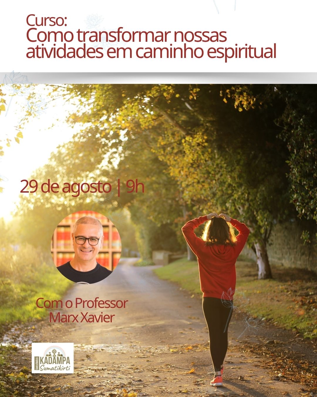 Curso: Como transformar nossas atividades em caminho espiritual