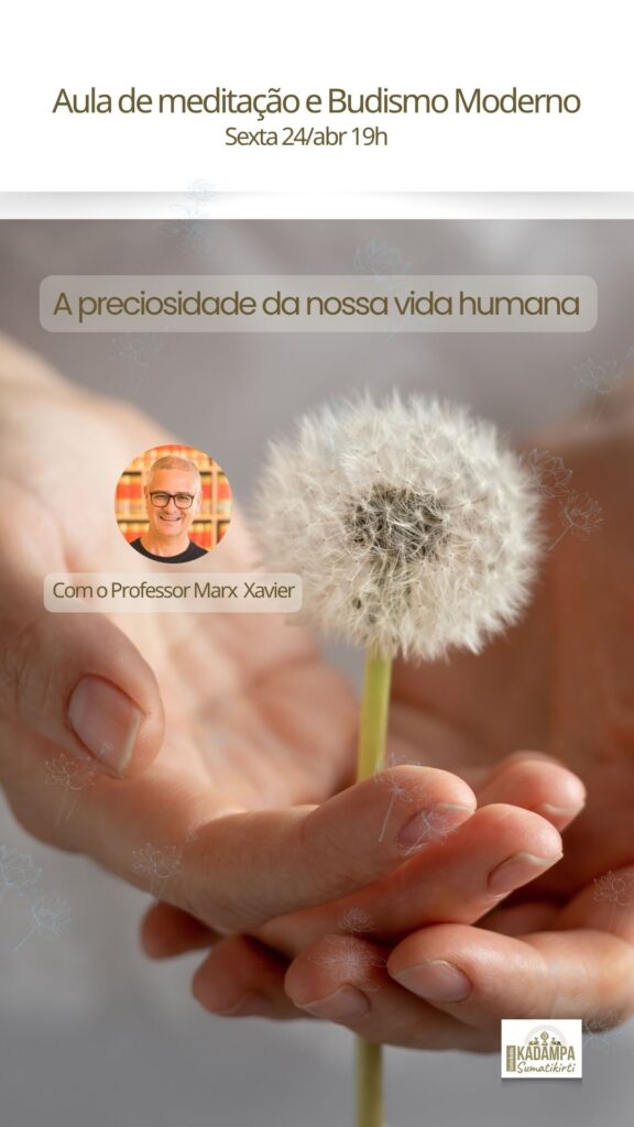 A Preciosidade da nossa vida humana