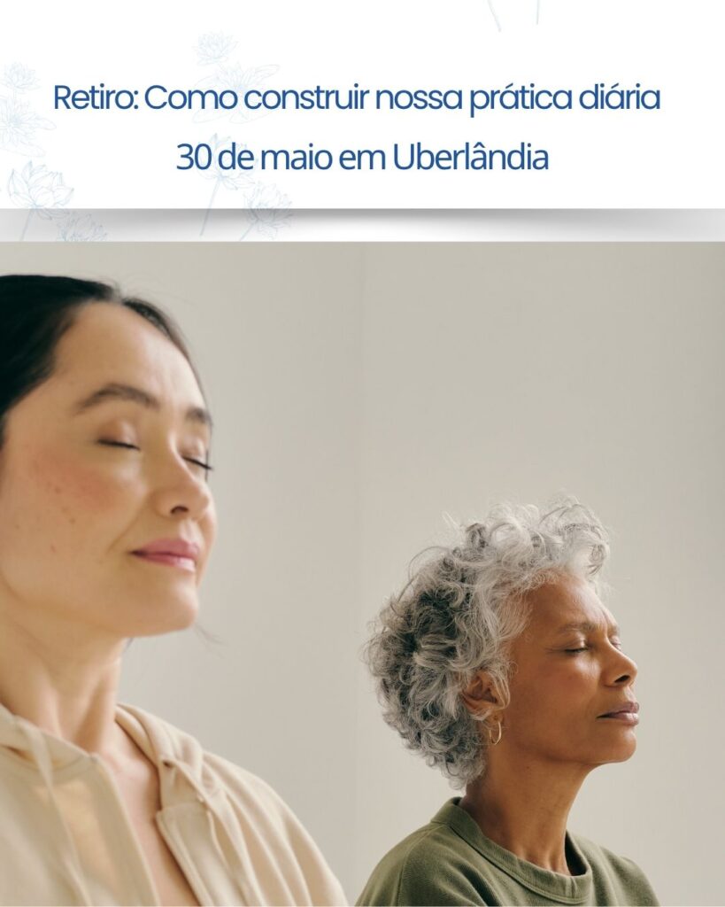 Retiro: Como construir nossa prática diária